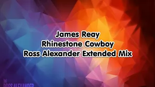 James Reay - Rhinestone Cowboy (Ross Alexander Extended Mix)