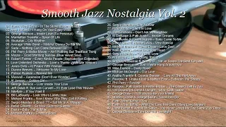 Smooth Jazz Nostalgia Vol. 2 - 70s 80s & 90s Jazz Fusion, Smooth Jazz/R&B/Soul Compilation
