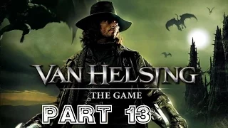 Van Helsing [HD/Blind] Playthrough part 13 (Mission 12 - Dracula's Demise) [Final Part]