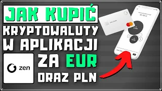 ZEN Jak Kupić Kryptowaluty ETH, BTC Za PLN, EUR i 29 Innych Walut