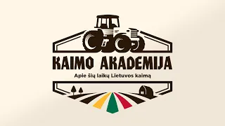 „Kaimo akademija“ 2024-05-19