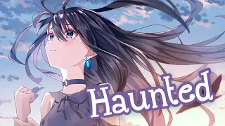 Nightcore - Haunted (Lyrics) [Request]