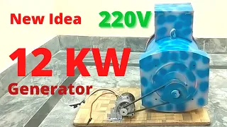 New Idea Of Making 12 Kw 220 Volt Electricity Generator At Home