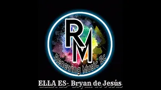ELLA ES| Bryan de Jesús| Salsa Urbana 2023