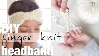 How to Finger Knit a Turban Headband, No Sewing, Full Tutorial with Simply Maggie