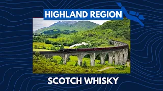 Scotch Whisky – Highland Region Deep Dive