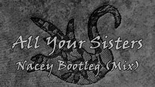 Mazzy Star - All Your Sisters - Nacey Bootleg