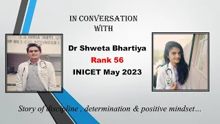 In conversation with Dr Shweta Bhartiya - Rank 56 MAY INICET 2023