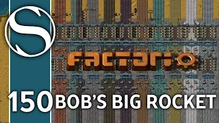 BOB'S BIG ROCKET - Bob's Mods Factorio - Part 150