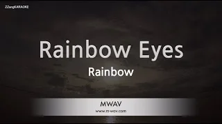 Rainbow-Rainbow Eyes (Karaoke Version)
