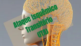 Ataque isquêmico transitório