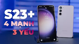 Đánh giá chi tiết Galaxy S23 Plus: 4 điểm mạnh - 3 điểm yếu!