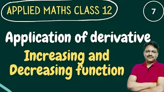 Increasing and Decreasing Functions | class 12 Maths | Applied maths | Gaur Classes