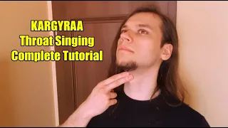 Kargyraa Throat Singing Tutorial - The Most Simple Way