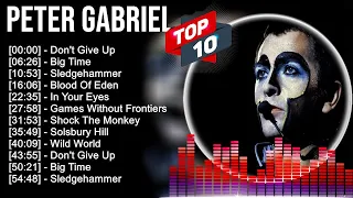 Peter Gabriel 2023 MIX ~ Top 10 Best Songs ~ Greatest Hits ~ Full Album