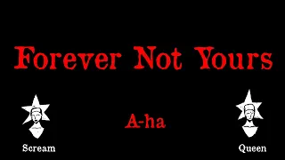 A-ha - Forever Not Yours - Karaoke