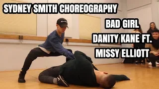 BAD GIRL | DANITY KANE FT. MISSY ELLIOTT | SYDNEY SMITH CHOREOGRAPHY