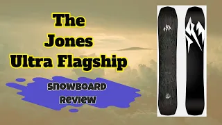 The 2022 Jones Ultra Flagship Snowboard Review