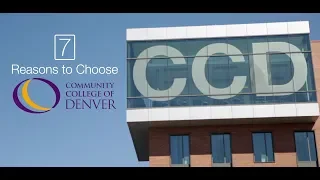 7 Reasons to Choose Community College of Denver