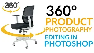 How To Do 360 Product Photography Editing for Ecommerce in Photoshop (Part 1)