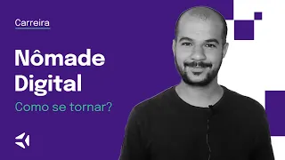 4 MANEIRAS para se tornar NÔMADE DIGITAL!