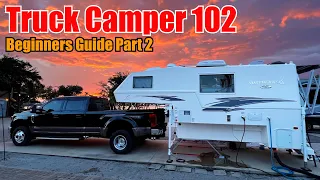 Truck Camper 102 / Beginners Guide to Truck Camping Part 2