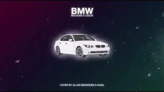 BMW/BECAUSE/LESLIE -Allan&KGail Cover (EXPLICIT)