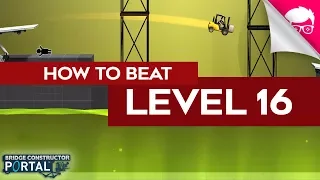 Level 16 Solution | Bridge Constructor Portal