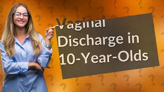 Is it normal for a 10 year old to have discharge everyday?