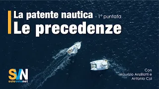 Le precedenze in mare - 1° puntata della Patente Nautica