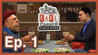 Cafe Owner Simulator | Opening Our First Cafe | Ep. 1