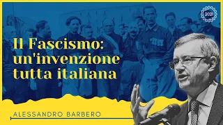 Il Fascismo: un'invenzione tutta italiana - Alessandro Barbero (2021)