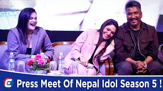 Press Meet Of Nepal Idol Season 5 ! | Indira Joshi | Nhyoo Bajracharya | Rima Biswokarma