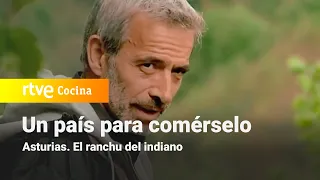 Un país para comérselo: Asturias. El ranchu del indiano | RTVE Cocina