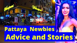 Pattaya Newbies Streetsmart Advice and Stories