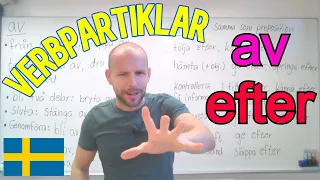 Verbpartiklar (av, efter) SFI