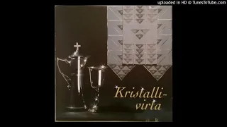 Kristallivirta - On armo suuri ihmeinen