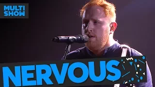 Nervous | Gavin James | Música Boa Ao Vivo