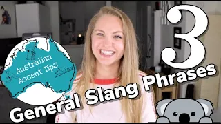 General Australian Slang Phrases 3 | Australian Accent Tips