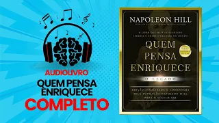 AUDIOLIVRO QUEM PENSA ENRIQUECE O LEGADO | NAPOLEON HILL | COMPLETO EM PORTUGUÊS