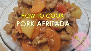 HOW TO COOK SIMPLE PORK AFRITADA | EASY AFRITADANG BABOY | AFRITADA RECIPE