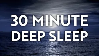 30 Minute Deep Sleep Meditation for Relaxation and Anxiety Relief