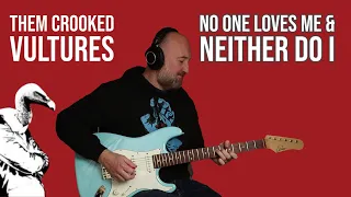 How to Play "No One Loves Me and Neither Do I" by Them Crooked Vultures | Josh Homme Guitar Lesson