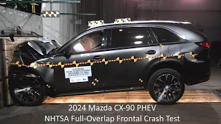 2024-2025 Mazda CX-90 Plug-In Hybrid (PHEV) NHTSA Full-Overlap Frontal Crash Test