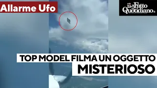 "Quando sei in volo e vedi gli alieni": top model filma "oggetto misterioso" e scatta l'allarme Ufo