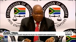 Zuma trial: South African court rejects plea to overturn sentence • FRANCE 24 English