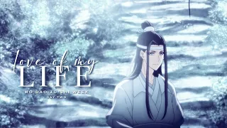 WangXian | Love of My Life | Mo Dao Zu Shi | AMV