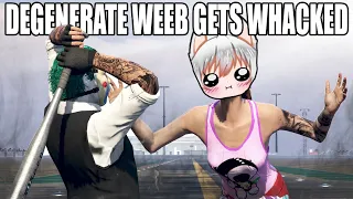 Degenerate WEEB Gets Whacked & Dealing With Some HIGH K/D's