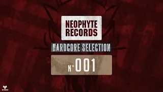 Nr. 1 | Neophyte Records Hardcore Selection - Mixed by Restrained