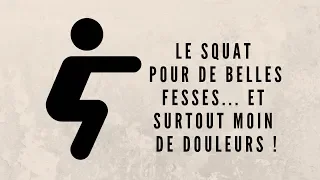 Le squat : anti douleur naturel !